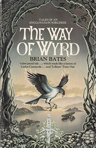 The Way of Wyrd - Brian Bates