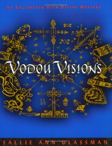 Vodou Visions - Sallie Ann Glassman