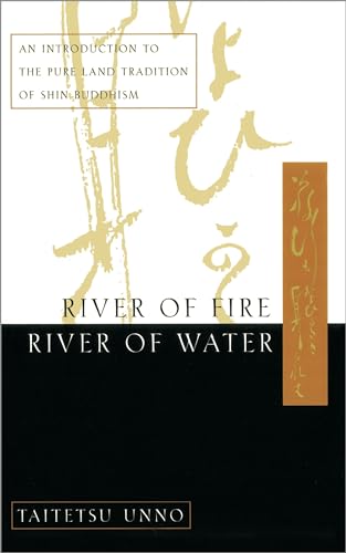 River of Fire, River of Water - Taitetsu Unno