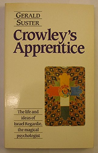 Crowley's Apprentice - Gerald Suster