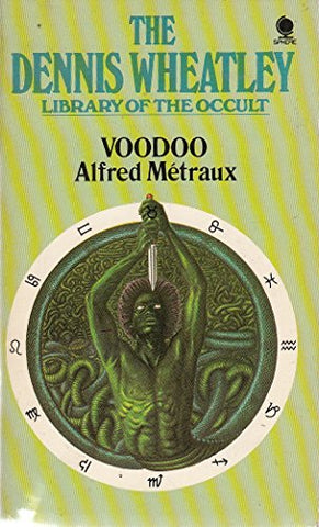 The Dennis Wheatley Library of the Occult, 'Voodoo' - Alfred Metraux