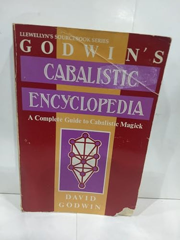 Godwin's Cabalistic Encyclopedia (A Complete Guide to Cabalistic Magick) - David Godwin