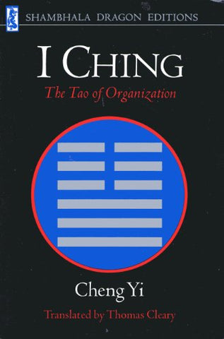 I Ching (The Tao of Organization) - Cheng Yi