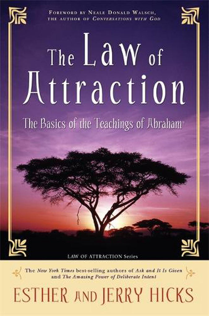 The Law of Attraction: The Basics of the Teachings of Abraham Paperback