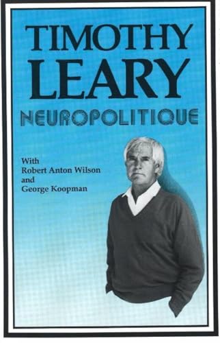 Neuropoltique - Timothy Leary