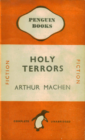Holy Terrors - Arthur Machen