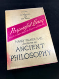 Lectures On Ancient Philosophy - Manly P. Hall (FIRST EDITION) (DAMAGED)