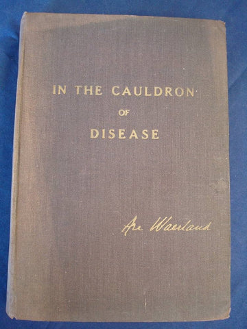In The Cauldron of Disease - Are Waerland