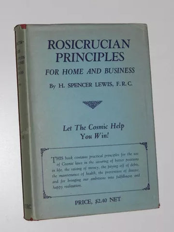 Rosicrucian Principals for Home and Business - H. Spencer Lewis