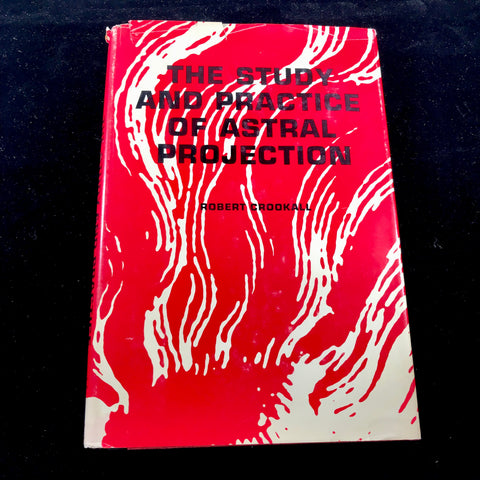 The Study and Practice of Astral Projection - Robert Crookall
