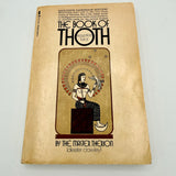 The Book of Thoth: Egyptian Tarot - The Master Therion (Aleister Crowley) *First Paperback Edition, 1972