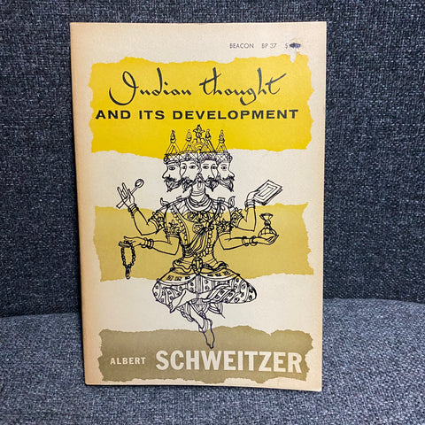 Indian Thought and its Development by Albert Schweitzer