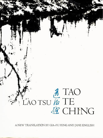 Lao Tsu - Tao Te Ching (Translation by Gia-Fu Feng and Jane English