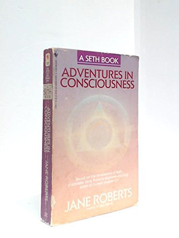 Adventures in Consciousness