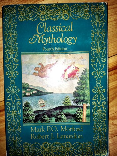 Classical Mythology (Fourth Edition) - Mark P. Morford & Robert J. Lenardon