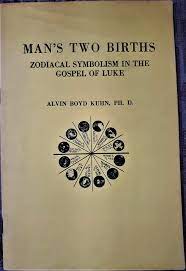 Man's Two Births - Alvin Boyd Kuhn