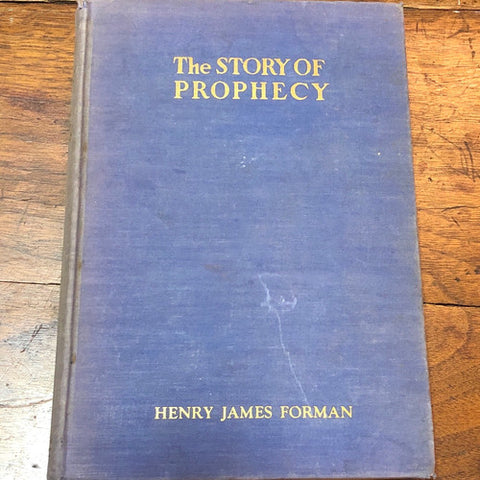 The Story of Prophecy - Henry James Forman