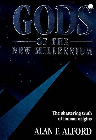Gods of the New Millennium : Scientific Proof of Flesh & Blood Gods
