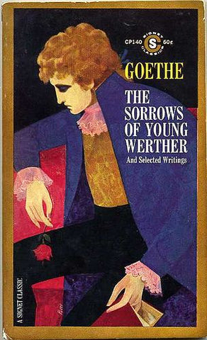 'The Sorrows of Young Werther (And Selected Writings)' by Goethe