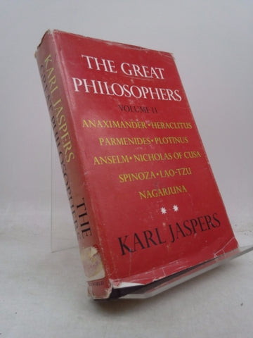 The Great Philosophers (VOLUME II) by Karl Jaspers