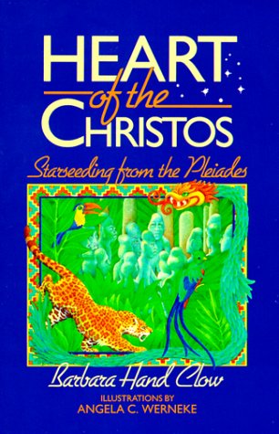 Heart of the Christos: Starseeding from the Pleiades