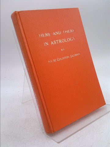 Here and There in Astrology - Ivy M. Goldstein-Jacobsen