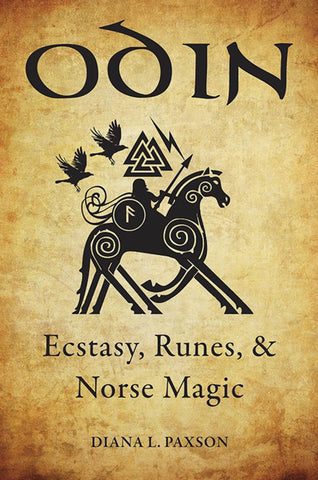 Odin (Ecstasy, Runes & Norse Magic) - Diana L. Paxson