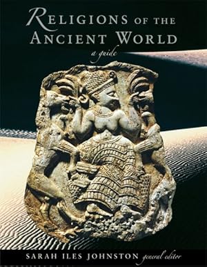 Religions of the Ancient World - Sarah Iles Johnston