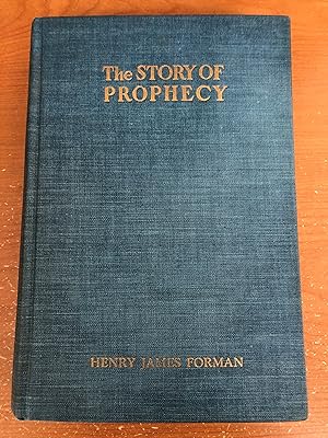 The Story of Prophecy - Henry James Forman