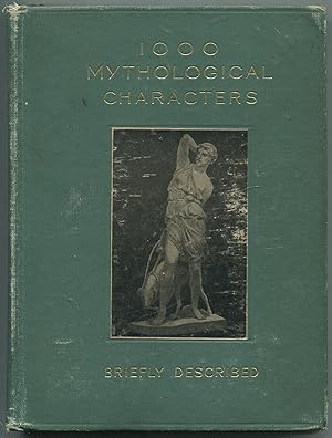 1000 Mythological Characters (Briefly Described) - Edward S. Ellis