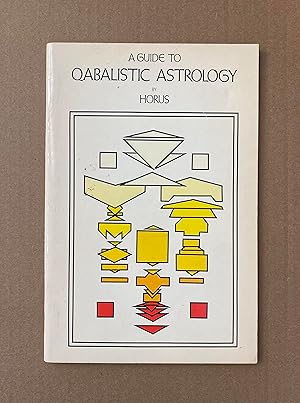 A Guide to Qabalistic Astrology - Horus