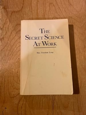 The Secret Science At Work - Max Freedom Long
