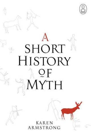 A Short History of Myth: