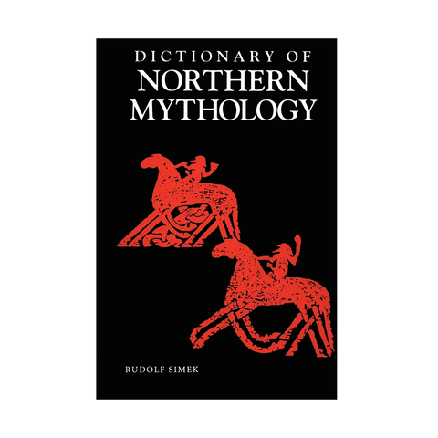 Dictionary of Northern Mythology  - Rudolf Simek