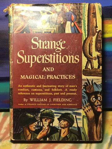 Strange Superstitions and Magical Practices - William J. Fielding