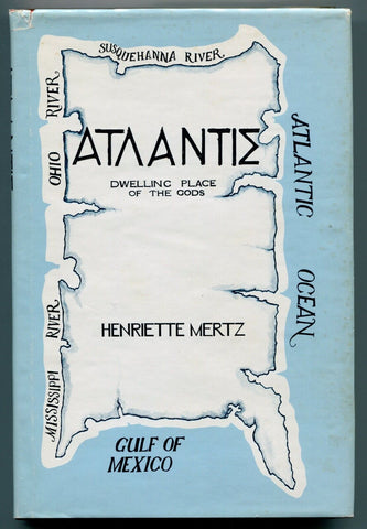 Atlantis, Dwelling Place of the Gods - Henriette Mertz