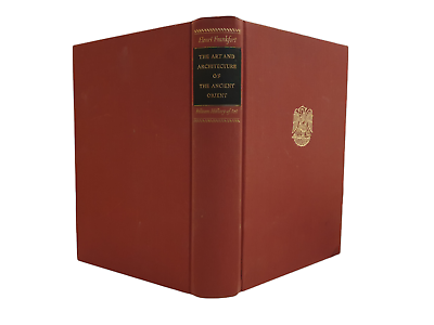 The Art and Architecture of the Ancient Orient - Henri Frankfort