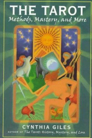 The Tarot (Methods, Mastery, and More) - Cynthia Giles