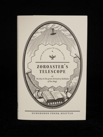 Zoroaster's Telescope (Ouroboros Press, Seattle)