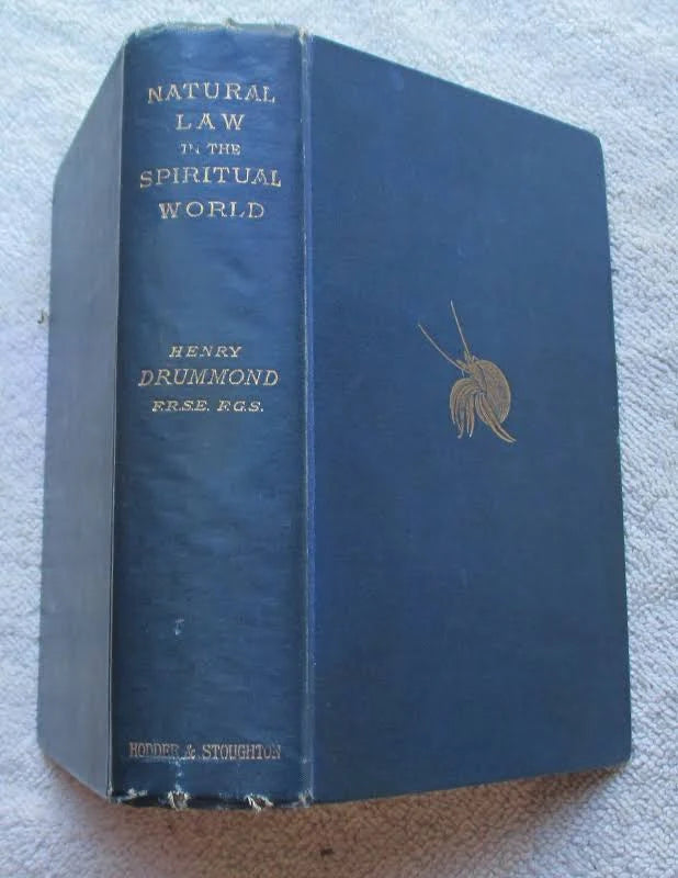 Natural Law in the Spiritual World - Henry Drummond
