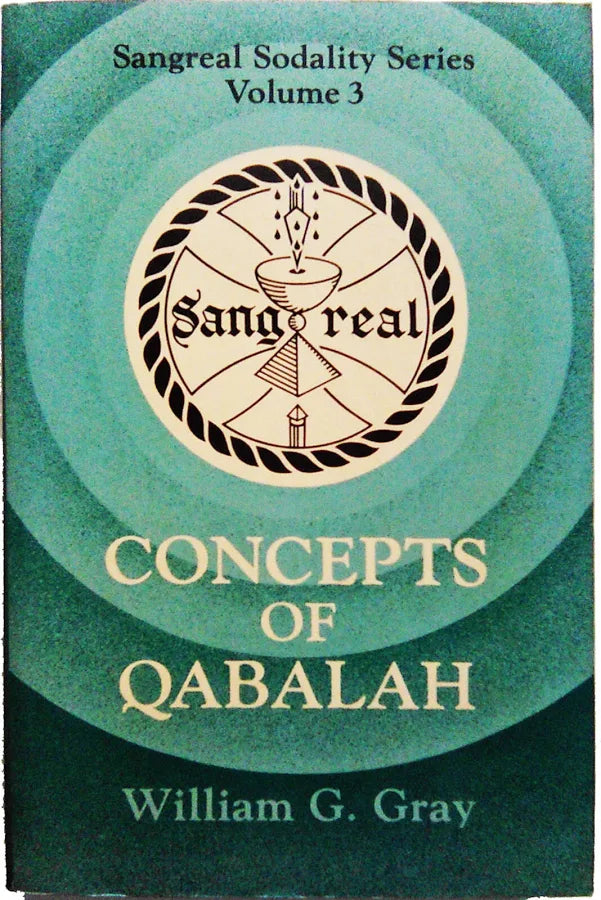 Concepts of Qabalah - William G. Gray