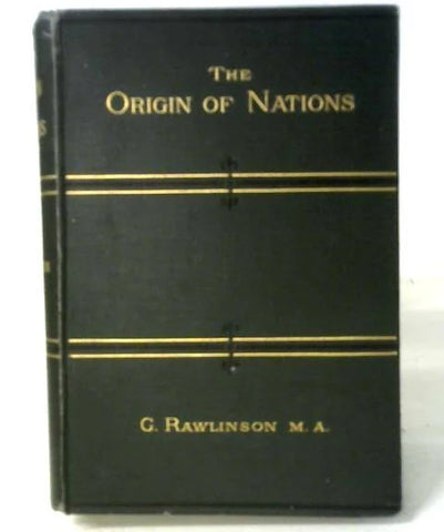 The Origin of Nations - George Rawlinson