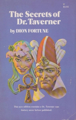 The Secrets of Dr. Taverner - Dion Fortune