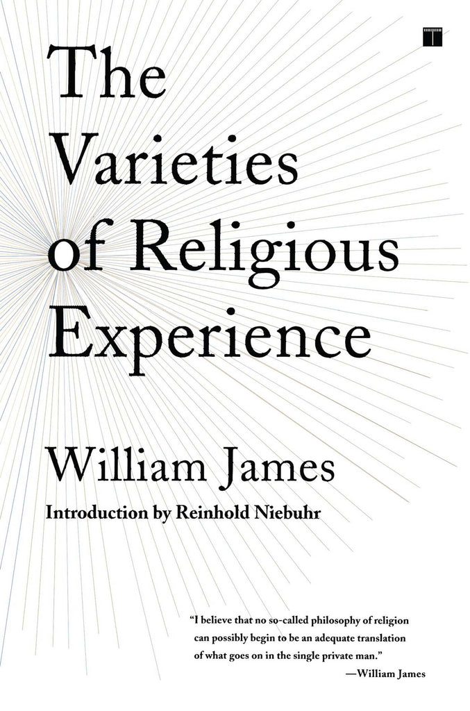 The Varieties of Religious Experience - William James