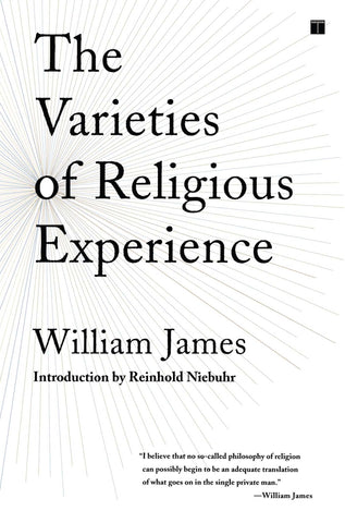 The Varieties of Religious Experience - William James
