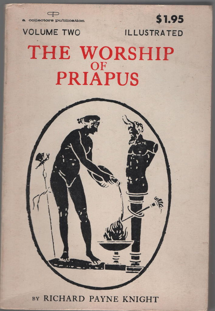 The Worship of Priapus: Volume Two