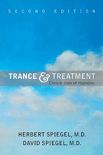 Trance and Treatment: Clinical Uses of Hypnosis