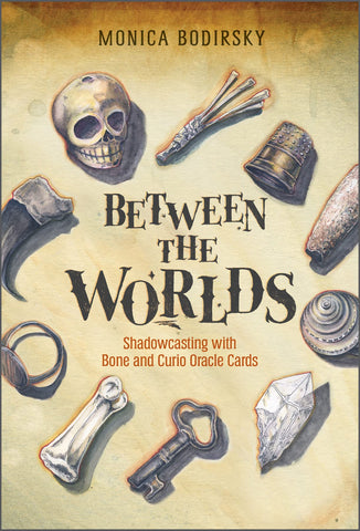 Between the Worlds: Shadowcasting with Bone and Curio Oracle Cards