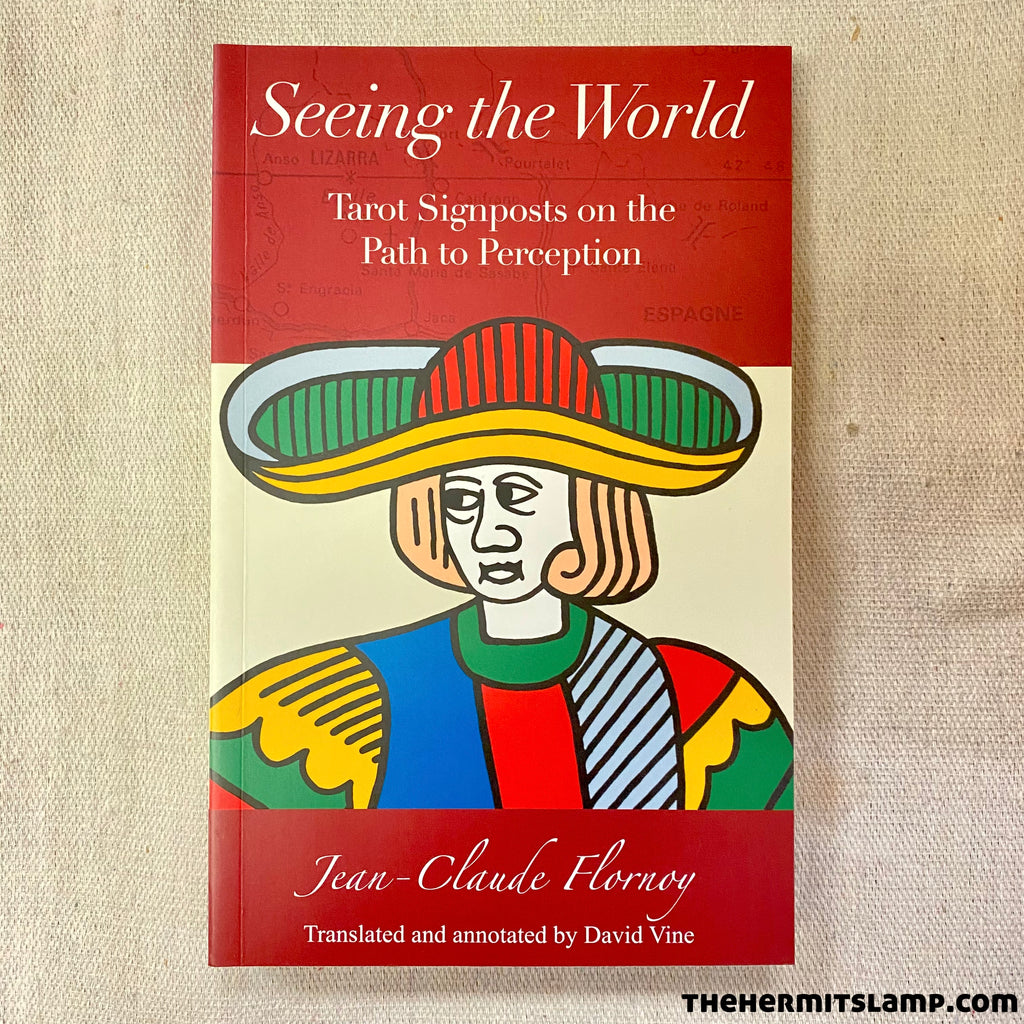 Seeing the World - Tarot Signposts on the Path to Perception