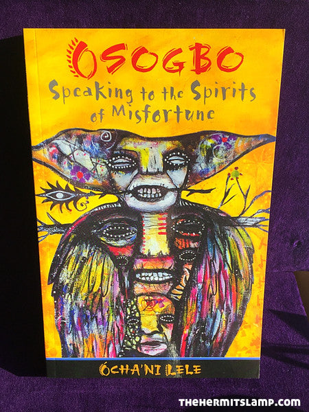 OSOGBO Speaking to the Spirits of Misfortune
